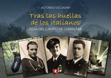 tras las huellas de los italianos-alfonso escuadra sanchez-9788409796496
