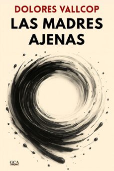 las madres ajenas (ebook)-dolores vallcop-9788409801596