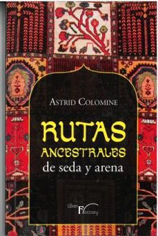 Imagen Principal de Rutas ancestrales de seda y arena