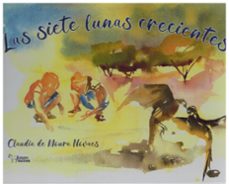 las siete lunas crecientes-claudia de moura novaes-9788410068896