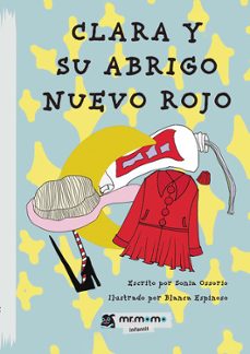 clara y su abrigo nuevo rojo-sonia ossorio-9788410156296