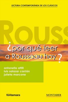 por que leer a rousseau hoy?-antonella attili-9788410238596