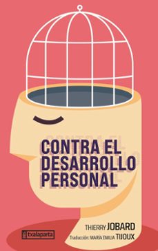 contra el desarrollo personal-thierry jobard-9788410246096