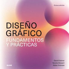diseño grafico. fundamentos y practicas (2025)-david dabner-9788410268296
