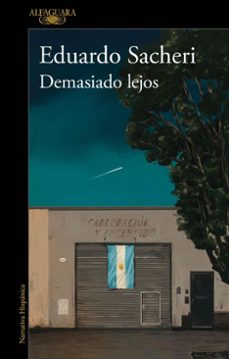 demasiado lejos (ebook)-eduardo sacheri-9788410299696