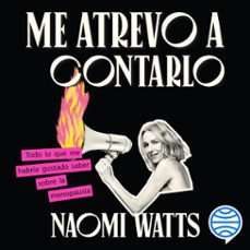 me atrevo a contarlo (audiolibro)-naomi watts-9788410378896