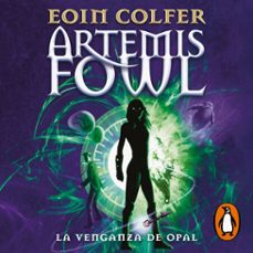 la venganza de opal (artemis fowl 4) (audiolibro)-eoin colfer-9788410395596