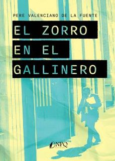 el zorro en el gallinero-pere valenciano de la fuente-9788410453296