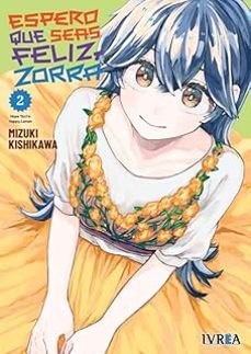 espero que seas feliz, zorra  2-mizuki kishikawa-9788410475496