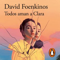 todos aman a clara (audiolibro)-david foenkinos-9788410496996