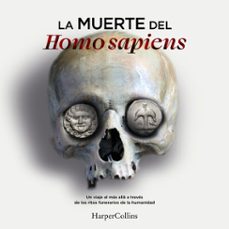 la muerte del homo sapiens-ernesto montoya-9788410644496