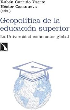 geopolítica de la educación superior-ruben garrido yserte-9788410674196