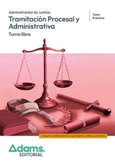 tramitación procesal y administrativa de la administración de justicia. turno libre. casos prácticos-9788410777996