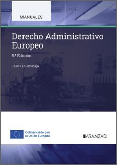 derecho administrativo europeo (5ª ed.)-jesus fuentetaja pastor-9788410852396