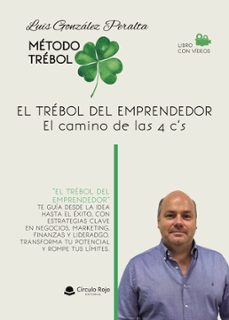 el trebol del emprendedor  el camino de las 4 cs (ebook)-luis gonzález peralta-9788410977396