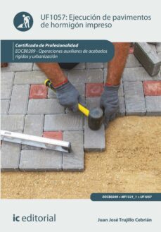 ejecución de pavimentos de hormigón impreso. eocb0209 (ebook)-juan josé trujillo cebrián-9788411035996