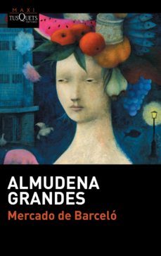 mercado de barceló (ebook)-almudena grandes-9788411070096