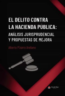 el delito contra la hacienda publica-alberto pizarro arellano-9788411116596