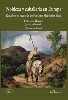 nobleza y caballeria en europa. estudios en recuerdo de faustino menendez pidal (ebook)-javier alvarado planas-9788411221696