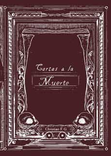 cartas a la muerte-christian f. g.-9788411284196