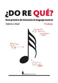 ¿do re que? (9ª ed.)-federico abad-9788411316996
