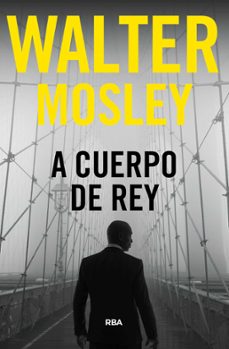 a cuerpo de rey (ebook)-walter mosley-9788411326896