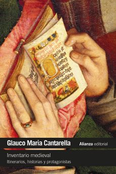 inventario medieval. itinerarios, historias y protagonistas-glauco maria cantarella-9788411489096