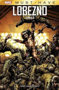marvel must-have. lobezno: arma x (ebook)-barry windsor smith-9788411500296