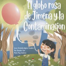 el globo rosa de jimena y la contaminacion (ebook)-maría puig gutiérrez-9788411595896