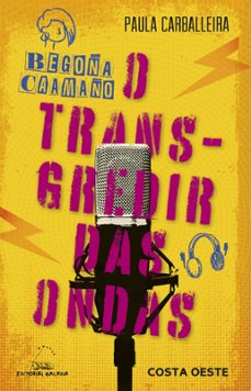 begoña caamaño. o transgredir das ondas-paula carballeira-9788411765596