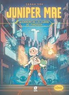 juniper mae 1. guerrera de la ciudad de tykotech-9788411821896