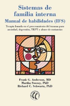 sistemas de familia interna: manual de habilidades (ifs)-9788412014396
