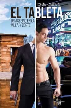 el tableta. un asesinato en la villa y corte-txema sandoval-9788412044096