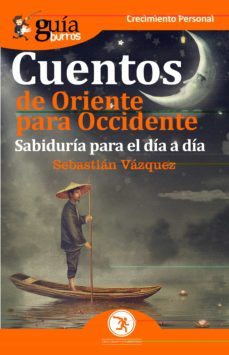 guiaburros cuentos de oriente para occidente: sabidruia para el dia a dia-sebastian vazquez jimenez-9788412055696