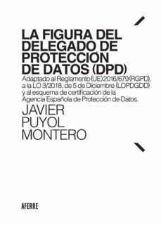 la figura del delegado de proteccion de datos (dpd) (ebook)-javier puyol montero-9788412125696