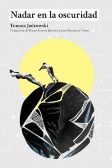 nadar en la oscuridad-tomasz jedrowski-9788412292596