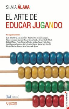 el arte de educar jugando-silvia alava-9788412334296