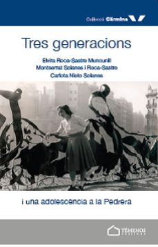 tres generacions-elvira roca sastre muncunill-9788412498196