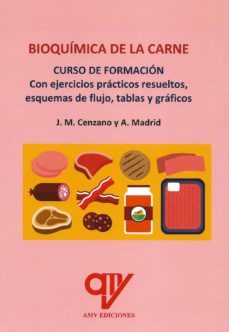 bioquimica de la carne. curso de formacion-j.m. cenzano-antonio madrid vicente-9788412554496