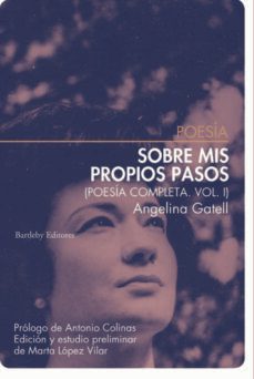 sobre mis propios pasos. poesia completa vol. i-9788412594096