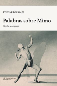 palabras sobre mimo-etienne decroux-9788412631296