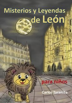 misterios y leyendas de leon para niños-carlos taranilla-9788412704396
