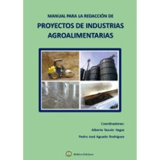 manual para la redaccion de proyectos de industrias agroalimentarias-9788412715996
