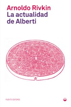 la actualidad de alberti-arnoldo rivkin-9788412819496