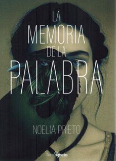 memoria de la palabra-noelia prieto-9788412865196