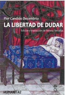 la libertad de dudar-pier candido decembrio-9788412894196