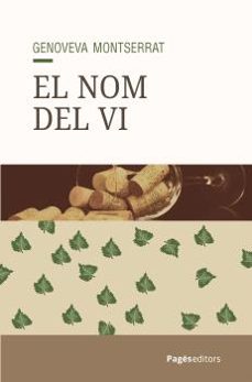 el nom del vi-genoveva montserrat-9788413037196