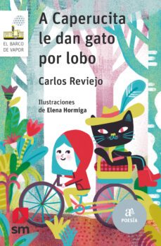 a caperucita le dan gato por lobo-carlos reviejo-9788413189796