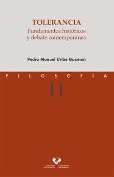 tolerancia. fundamentos historicos y debates contemporaneos-pedro manuel uribe guzman-9788413190396