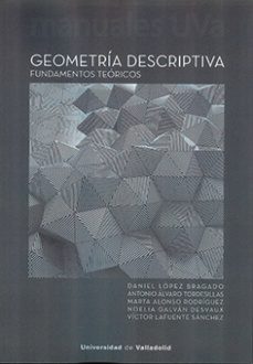 geometria descriptiva. fundamentos teoricos-daniel lopez bragado-9788413200996